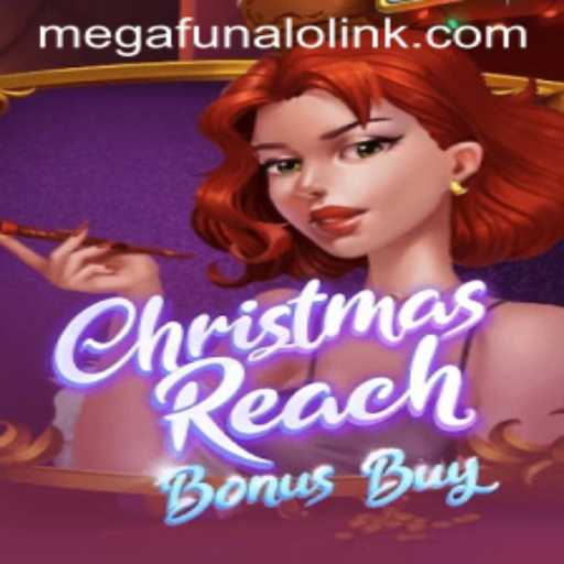 Discover the Thrills of ChristmasReachBonusBuy in Megafunalo